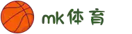 MK(体育科技有限公司)体育·官方网站"